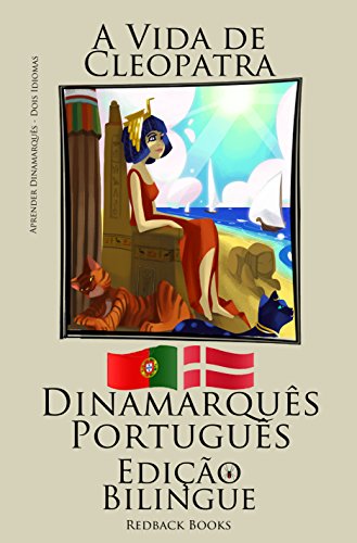 Livro PDF Aprender Dinamarquês – Edição Bilíngue (Dinamarquês – Português) A Vida de Cleopatra