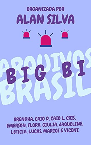 Capa do livro: Arquivos Big Bi Brasil - Ler Online pdf