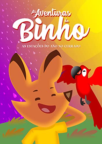 Capa do livro: As Aventuras de Binho: As estações do ano no cerrado - Ler Online pdf