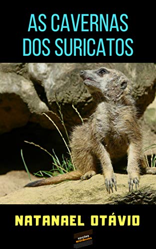 Capa do livro: As cavernas dos suricatos - Ler Online pdf