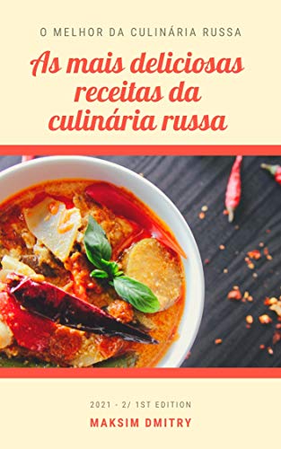 Livro PDF As mais deliciosas receitas da culinária russa: O melhor da culinária russa