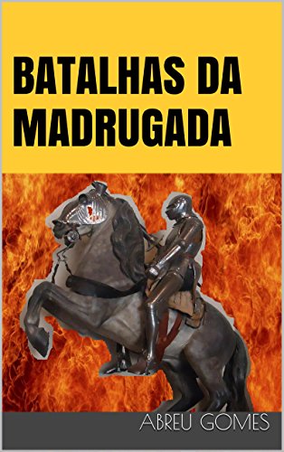 Livro PDF BATALHAS DA MADRUGADA: QUANDO O SONO INICIA A JORNADA