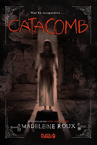Livro PDF Catacomb (Asylum Livro 3)
