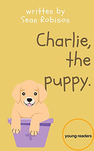 Livro PDF Charlie, the puppy.: Ideal para criança aprendendo a ler em inglês