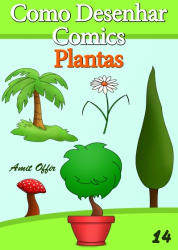 Livro PDF Como Desenhar Comics: Plantas (Livros Infantis Livro 14)