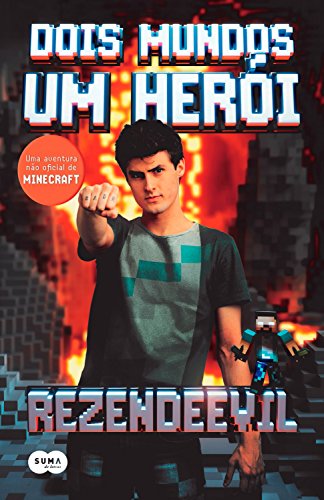 Capa do livro: Dois mundos, um herói: Uma aventura não oficial de Minecraft - Ler Online pdf