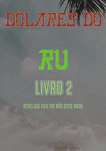 Livro PDF: Dólares Do Ru (Livro 2)