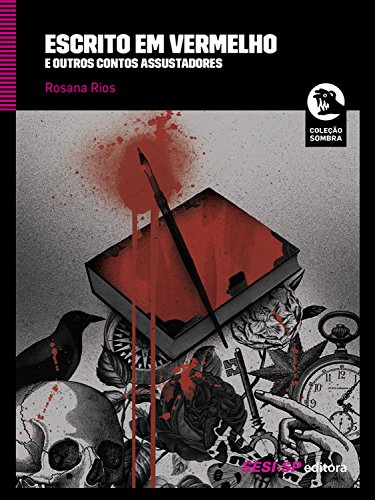 Capa do livro: Escrito em vermelho: e outros contos assustadores (Sombra) - Ler Online pdf