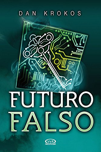 Livro PDF Futuro falso (Trilogia falsa Livro 3)