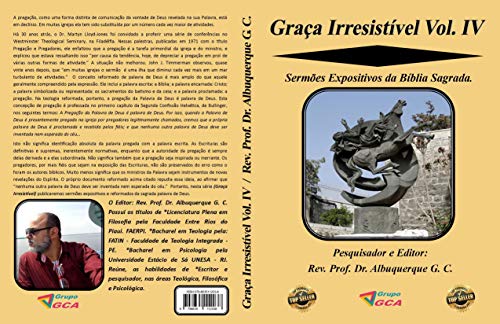 Livro PDF Graça Irresistível Vol. IV: Sermões Expositivos da Bíblia Sagrada.