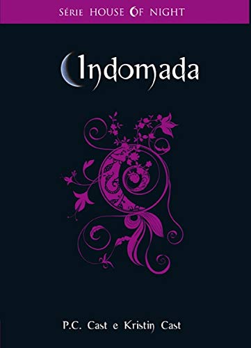 Livro PDF Indomada (House of Night Livro 4)