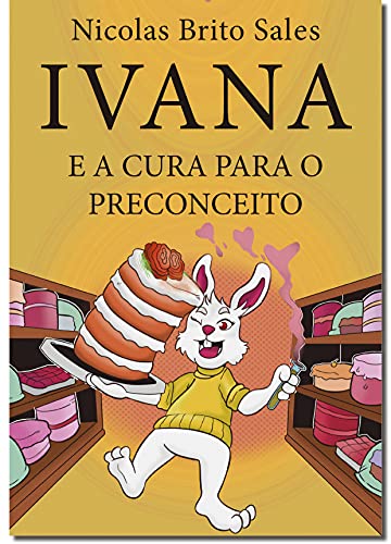 Capa do livro: Ivana : E a cura para o preconceito - Ler Online pdf