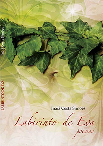 Capa do livro: Labirinto de Eva: Poesias-Inaiá Simões - Ler Online pdf