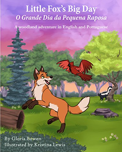 Livro PDF: Little Fox’s Big Day: O Grande Dia da Pequena Raposa (Portuguese Edition Livro 1)