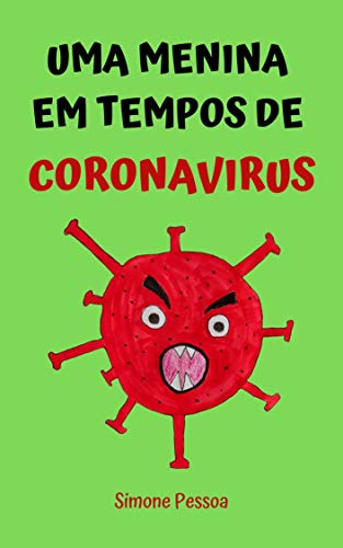 Livro PDF Livro infantil: UMA MENINA EM TEMPOS DE CORONAVÍRUS