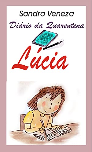 Capa do livro: Lúcia: Diário de quarentena - Ler Online pdf