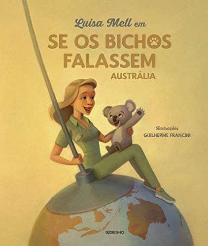 Livro PDF: Luisa Mell em Se os bichos falassem: Austrália – Austrália