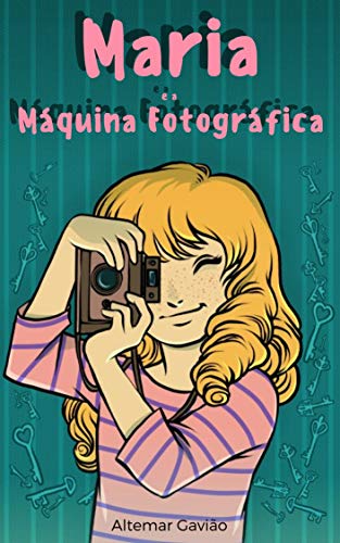 Capa do livro: Maria e a Máquina Fotográfica - Ler Online pdf