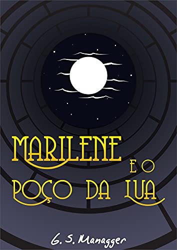 Capa do livro: Marilene e o Poço da Lua - Ler Online pdf