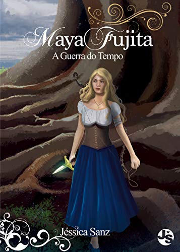 Livro PDF Maya Fujita: A Guerra do Tempo: A magia não deixa tudo perfeito…
