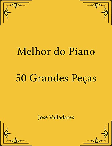 Capa do livro: Melhor do Piano: 50 Grandes Peças - Ler Online pdf