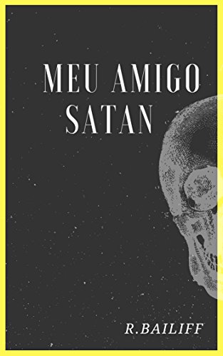 Capa do livro: Meu Amigo Satan: O Amigo do Diabo - Ler Online pdf