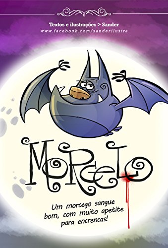 Livro PDF: Morcelo: Um morcego sangue bom, com muito apetite para encrencas!