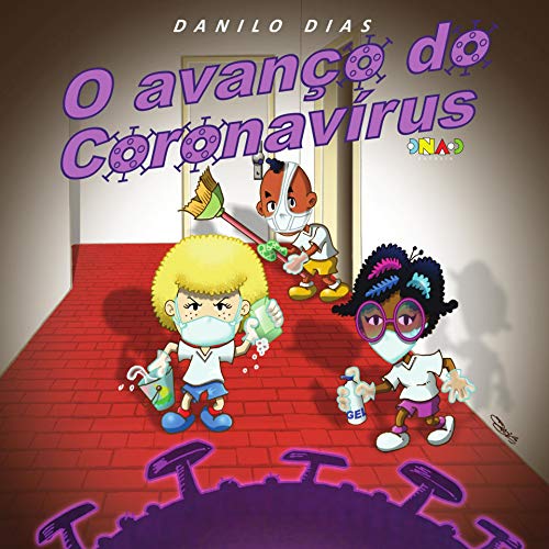 Capa do livro: o avanço do coronavírus: As aventuras da turma do Jardim América - Ler Online pdf