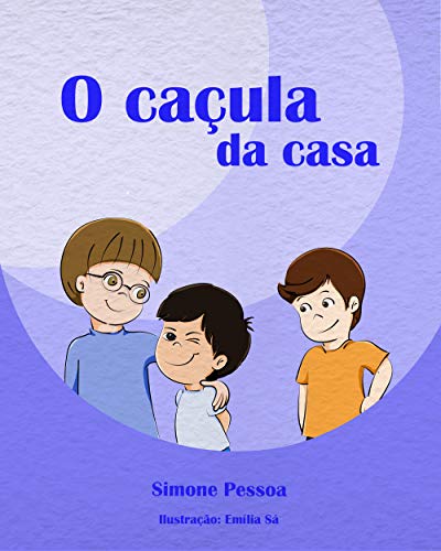 Capa do livro: O CAÇULA DA CASA - Ler Online pdf