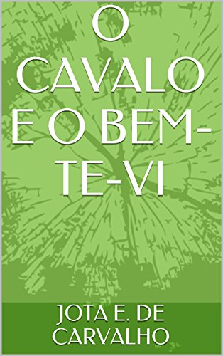 Livro PDF O CAVALO E O BEM-TE-VI
