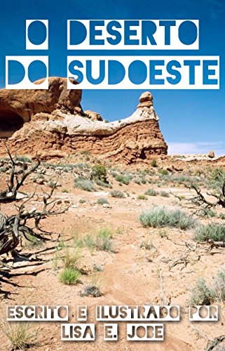 Livro PDF: O Deserto do Sudoeste (A Serie da Natureza Livro 3)