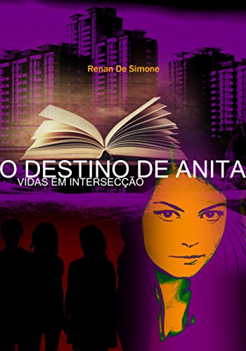 Capa do livro: O Destino de Anita: Vidas em intersecção - Ler Online pdf