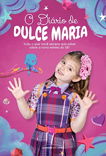 Livro PDF: O diário de Dulce Maria – Tudo o que você sempre quis saber sobre Lorena Queiroz