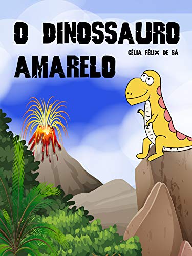 Livro PDF: O Dinossauro Amarelo: Infantil