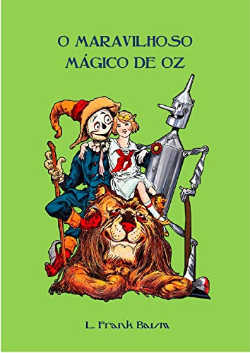 Capa do livro: O Mágico de Oz (Coleção Mágico de Oz Livro 1) - Ler Online pdf