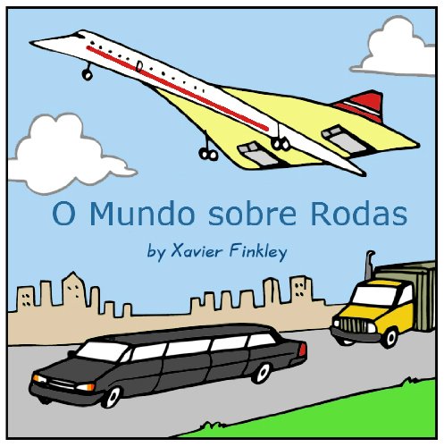 Livro PDF O Mundo sobre Rodas (Portuguese Edition)