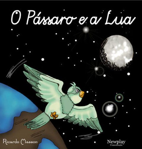 Capa do livro: O Pássaro e a Lua - Ler Online pdf