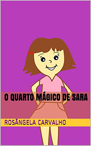 Capa do livro: O Quarto Mágico de Sara - Ler Online pdf