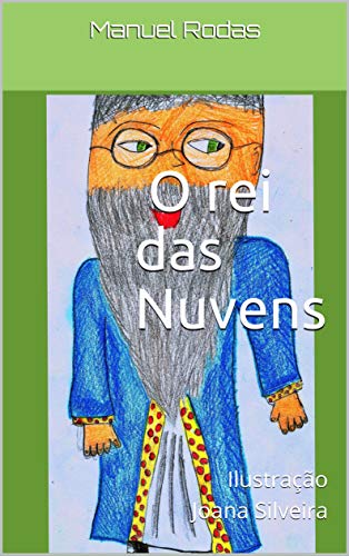 Capa do livro: O Rei das Nuvens: Ilustração Joana Silveira - Ler Online pdf