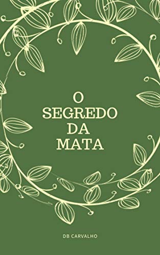 Livro PDF: O SEGREDO DA MATA
