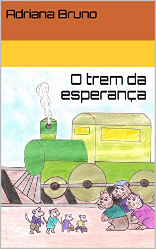 Livro PDF: O trem da esperança (Os Mistérios do Bosque Encantado Livro 13)