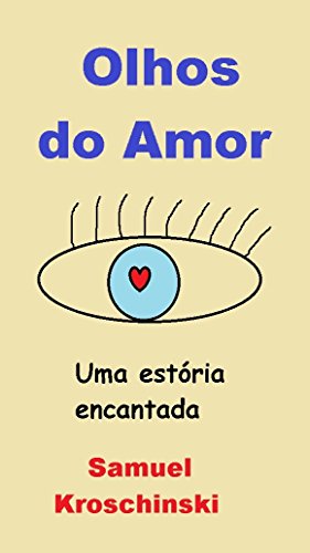 Livro PDF Olhos do Amor: Uma estória encantada