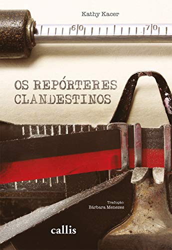 Capa do livro: Os repórteres clandestinos - Ler Online pdf