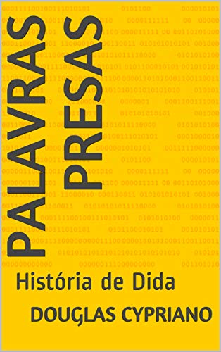 Capa do livro: Palavras Presas: História de Dida - Ler Online pdf