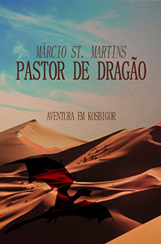 Capa do livro: Pastor de Dragão: Aventura em Kosbigor - Ler Online pdf