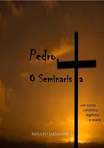 Capa do livro: Pedro, O Seminarista - Ler Online pdf