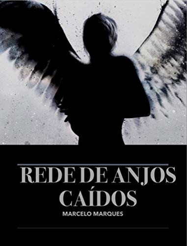 Capa do livro: REDE DE ANJOS CAÍDOS - Ler Online pdf