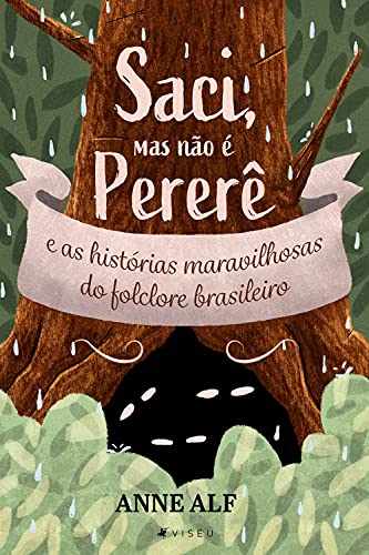 Capa do livro: Saci, mas não é o Pererê e as histórias maravilhosas do folclore brasileiro: Livro 1 - Ler Online pdf