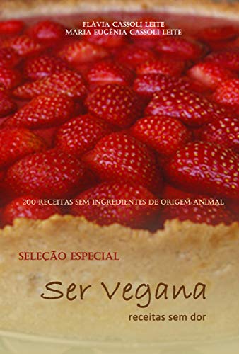 Livro PDF: Ser Vegana: receitas sem dor