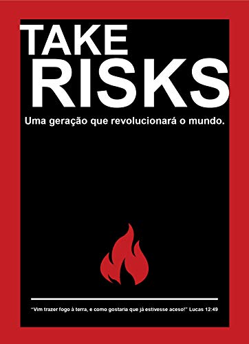 Capa do livro: Take Risks: Uma Geração que Revolucionará o Mundo - Ler Online pdf